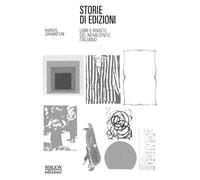 Storie di Libri e riviste del Novecento italiano - [Biblion Edizioni]