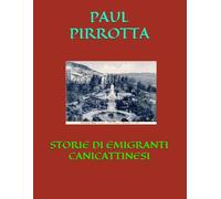 STORIE DI EMIGRANTI CANICATTINESI
