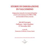 Storie di emigrazione in Valcomino. Emigrazione minorile e la tratta dei bambini verso le vetrerie francesi tra l'800 e il '900 nei circondari di Sora e Isernia