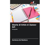 Storie di Erkin A`Zamov Art: Monografia