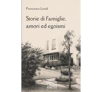Storie di famiglie, amori ed egoismi