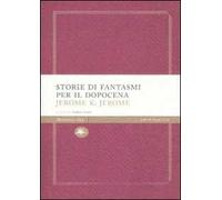 Storie di fantasmi per il dopocena