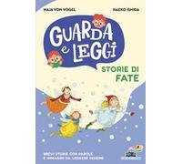 Storie di fate. Guarda e leggi. Ediz. illustrata