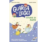 Storie di fate. Guarda e leggi. Ediz. illustrata