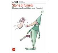 Storie di fumetti. Con un inedito di Giovanni Gandini. Ediz. illustrata