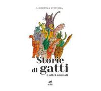 Storie di gatti e altri animali