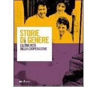 Storie di genere. L'altra metà della cooperazione. Con DVD