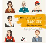 Storie di grandi uomini e delle grandi donne che li hanno resi tali - Bale...