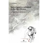 Storie di guerra e solidarietà tra Marche e Abruzzo. Le Memorie di Cola Giovanni da Collefrattale, poemetto in ottava rima di Guido de Iulis
