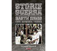 Storie di guerra. Vol. 7: 1945: Germania/Russia - 2021 - SaldaPre