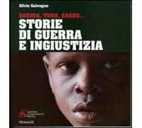 Storie di guerre e ingiustizia. Soraya, Turo, Sharo