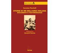 Storie di IMI dell'area nolana. Documenti e testimonianze