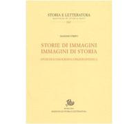 Storie di immagini. Immagini di storia. Studi di iconografia cinquecentesca