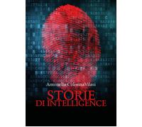 Storie di intelligence - Antonella Colonna Vilasi, 2020, Youcanprint