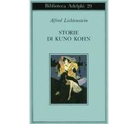 Storie di Kuno Kohn. Racconti e poesie