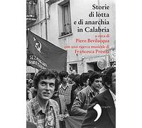 Storie di lotte e di anarchia in Calabria