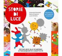 Storie di luce per dar voce alle emozioni attraverso arte e creatività