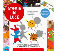 Storie di luce per dar voce alle emozioni attraverso arte e creatività - B...