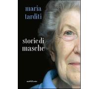 Storie di masche - Tarditi Maria