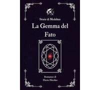 Storie di Medahau: La Gemma del Fato