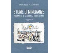 Storie di minoranze. Albanesi di Calabria. Vaccarizzo