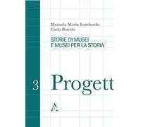 Storie di musei e musei per la storia