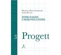 Storie di musei e musei per la storia