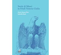 Libri Masau Dan Maria / Isabella Reale - Storie Di Musei In Friuli Venezia Giuli