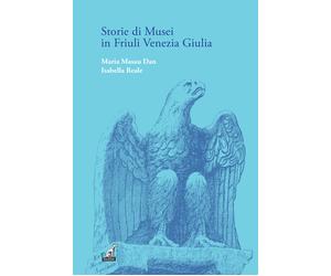 Storie di musei in Friuli Venezia Giulia - Masau Dan Maria, Reale Isabella