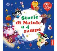 Storie di Natale a 4 zampe. Ediz. a colori