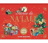 Storie di Natale. Super pop up. Ediz. a colori