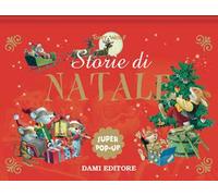 Storie di Natale. Super pop up. Ediz. a colori