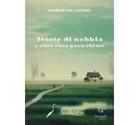 Storie di nebbia e altre cose poco chiare