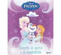 Storie di neve e di amicizia. Frozen