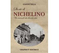 Storie di Nichelino. Un cascinale che diventa città