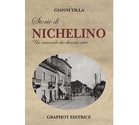 Storie di Nichelino. Un cascinale che diventa città - Villa Gianni