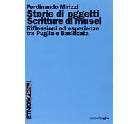 Storie di oggetti. Scritture di musei. Riflessioni ed esperienze tra Puglia e Basilicata