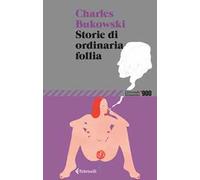 Storie di ordinaria follia
