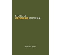 Storie di ordinaria ipocrisia