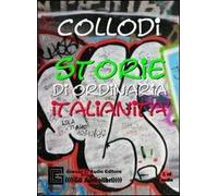 Storie di ordinaria italianità. Audiolibro. CD Audio. Ediz. integrale