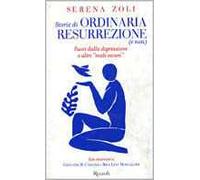 Storie di ordinaria resurrezione (e non). Fuori dalla depressione e altri «mali oscuri»