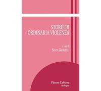 Storie di ordinaria violenza