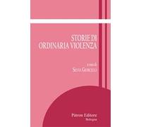 Storie di ordinaria violenza