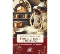 Libri Scifo Angela / Cavalli Maurizio - Storie Di Paese E Di Cucina. Con Ricette