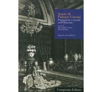Storie di Palazzo Corsini. Protagonisti e vicende nell'Ottocento