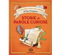 Storie di parole curiose. Ediz. a colori
