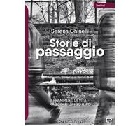 Storie di passaggio. Frammenti di vita raccolti lungo il Po - 202