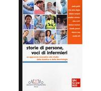Storie di persone, voci di infermieri. Un approccio innovativo allo studio della bioetica e della deontologia