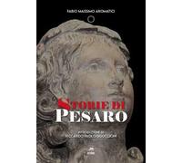 Storie di Pesaro. Nuova ediz.