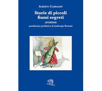 Storie di piccoli fiumi segreti. Aforismi